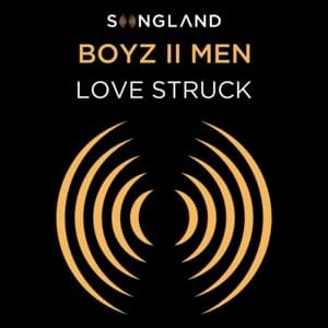 Love Struck - Boyz II Men