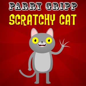 Scratchy Cat - Parry Gripp