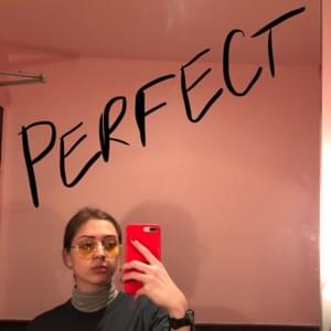 Perfect - Lizzy McAlpine