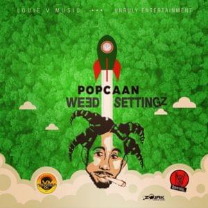 Weed Settingz - Popcaan