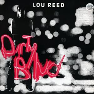 Dirty Blvd. - Lou Reed