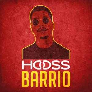 Barrio - Hooss