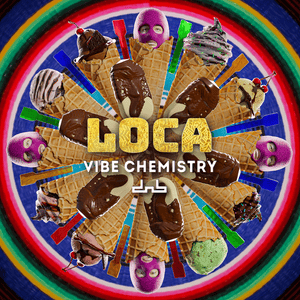 Loca - Vibe Chemistry