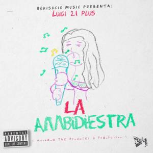 La Ambidiestra - Luigi 21 Plus