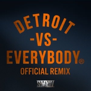 Detroit Vs Everybody (Remix) - Shady Records (Ft. Big Gov, Big Herk, Black Milk, Boldy James, Calicoe, DeJ Loaf, Detroit Che, Diezel, Guilty Simpson, Icewear Vezzo, Kid Vishis, Marv Won, Payroll Giovanni, Sino & Trick Trick)