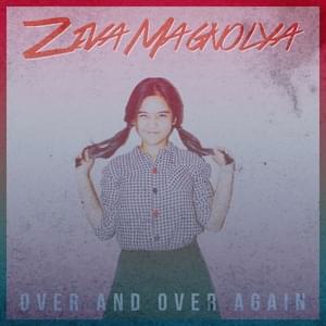 Over and Over Again - Ziva Magnolya