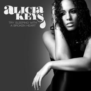 Try Sleeping With A Broken Heart (Remix) - Alicia Keys (Ft. Maino)