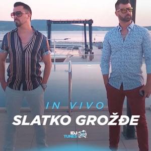 Slatko Grozdje - In Vivo