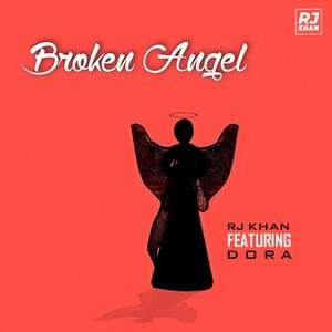 Broken Angel - RJ Khan (Ft. DORA (Postigo))