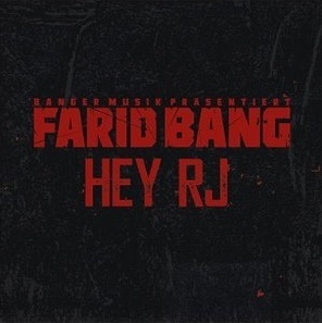 Hey RJ - Farid Bang