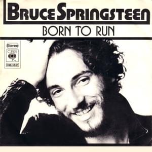 Born to Run - Bruce Springsteen