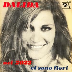 Ci sono fiori - Dalida