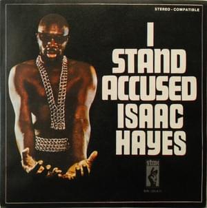 I Stand Accused - Isaac Hayes