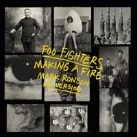 Making a Fire (Mark Ronson Re-Version) - Foo Fighters