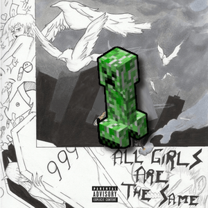 All Girls Are The Same (Minecraft Remix) - Juice WRLD