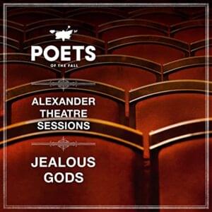 Jealous Gods (Alexander Theatre Sessions) - Poets of the Fall