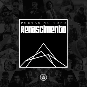 Poetas no Topo: Renascimento - Pineapple StormTV (Ft. Cesar MC, Chris MC, Cynthia Luz, DK47, Froid, Luccas Carlos & Xamã)