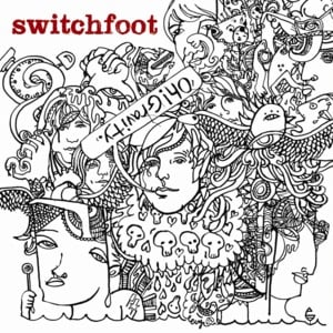 Oh! Gravity. - Switchfoot