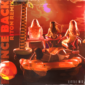 Bounce Back (Riton Remix) - Little Mix & Riton