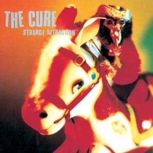 Strange Attraction (Strange Mix) - The Cure