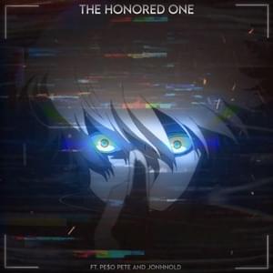 The Honored One - TheManBeHisLa (Ft. Johnald & PE$O PETE)