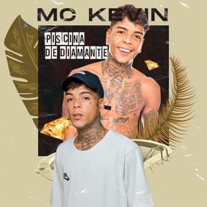 Piscina de Diamante - MC Kevin