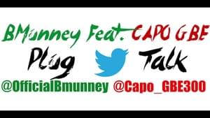 Plug Talk - B'Munney (Ft. Capo (GBE))