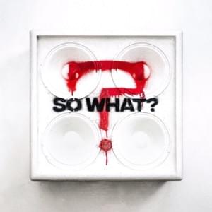 SO WHAT? - While She Sleeps