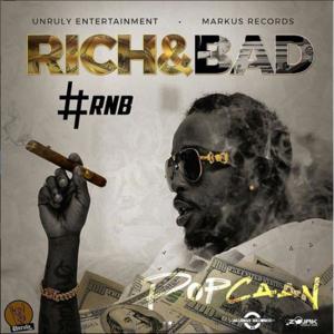 Rich & Bad [#RnB] - Popcaan