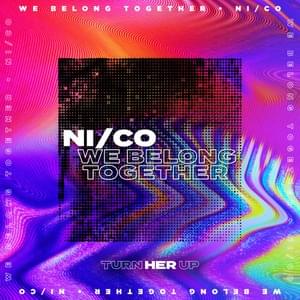 We Belong Together - Ni/Co (USA)