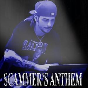 Scammers Anthem - Southside Scola