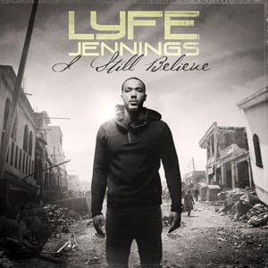If Tomorrow Never Comes - Lyfe Jennings
