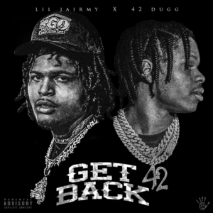 Get Back - Lil Jairmy (Ft. 42 Dugg)