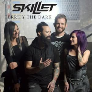 Terrify the Dark - Skillet