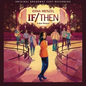 Always Starting Over - Original Broadway Cast of If/Then (Ft. Idina Menzel)