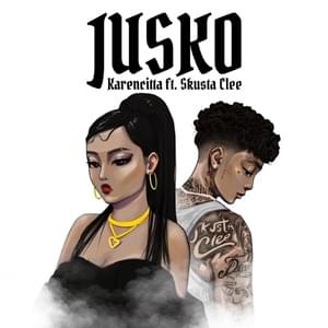 Jusko - Karencitta (Ft. Skusta Clee)