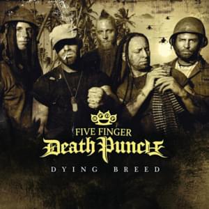 Dying Breed - Five Finger Death Punch