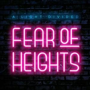 Fear of Heights - A Light Divided
