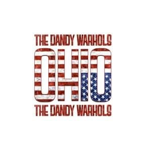 Ohio - The Dandy Warhols