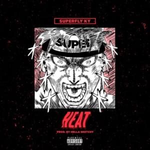 Heat - Superfly Ky