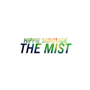 The Mist - Hippie Sabotage