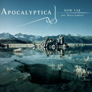 How Far - Apocalyptica (Ft. Marta Jandová)