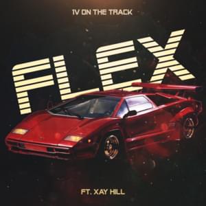 FLEX - 1V ON THE TRACK (Ft. Xay Hill)