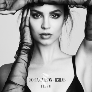 I Luv U - Sofia Carson & R3HAB