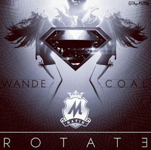 Rotate - Wande Coal