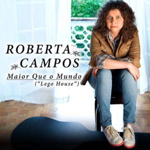 Maior Que o Mundo (Lego House) - Roberta Campos