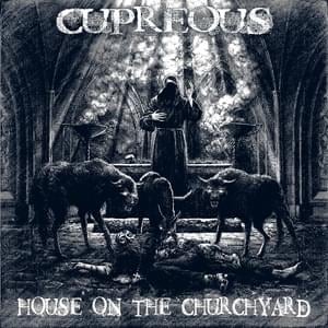 ДОМ НА ПОГОСТЕ(HOUSE ON THE CHURCHYARD ) - CUPREOUS