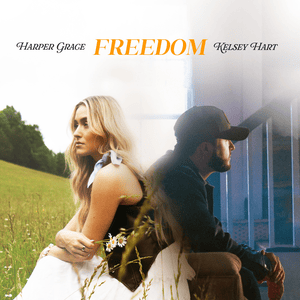 Freedom - Harper Grace (Ft. Kelsey Hart)