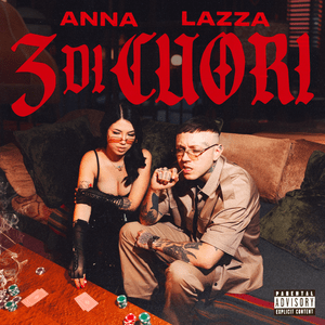 3 DI CUORI - ANNA (Ft. Lazza)