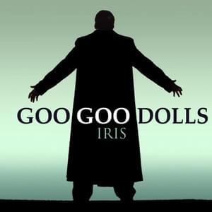 The Goo Goo Dolls - Iris (Deutsche Übersetzung) - Lyrxo Deutsche Übersetzungen